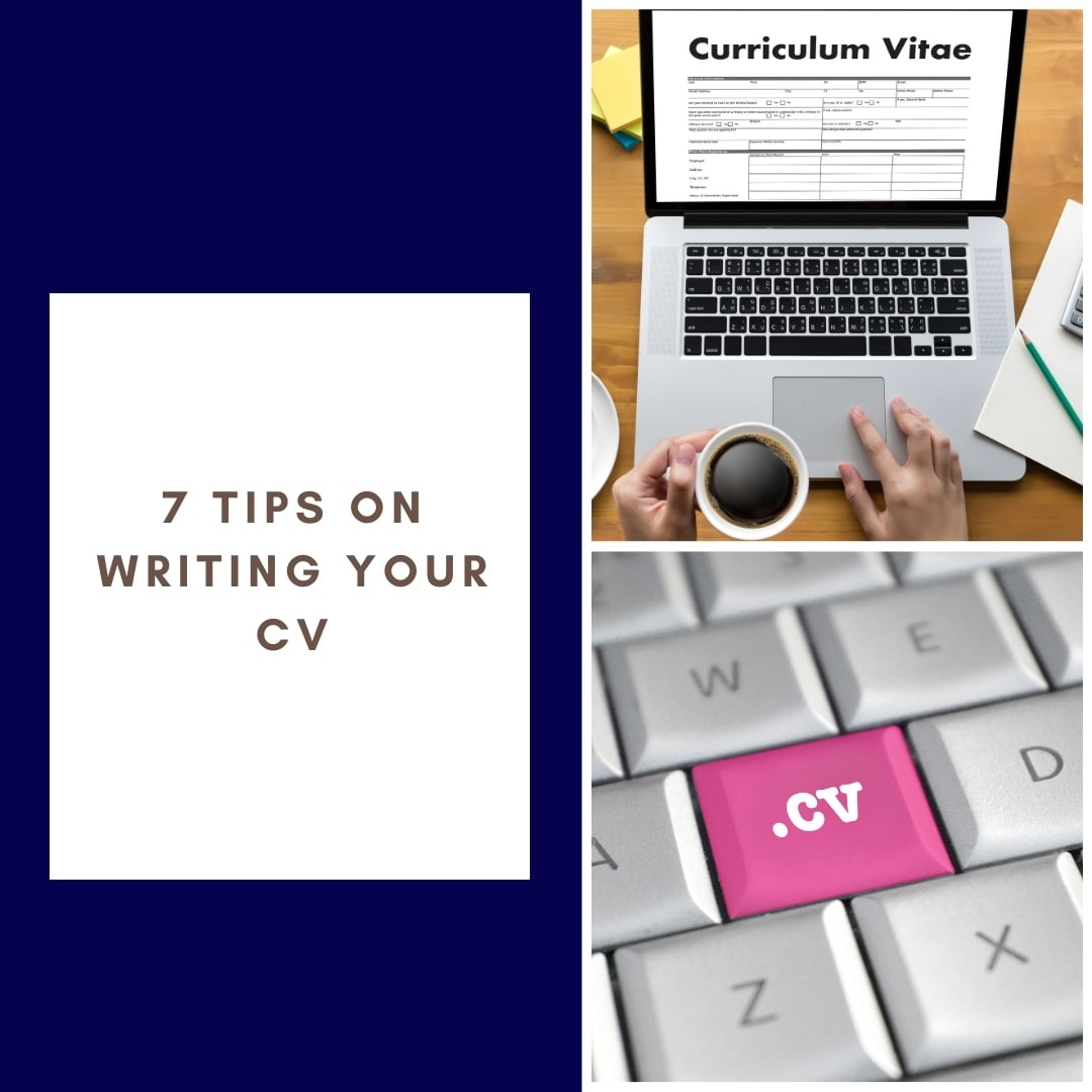 7 Tips On Writing Your CV